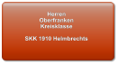 Herren Oberfranken Kreisklasse   SKK 1910 Helmbrechts